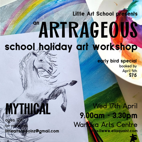 Artrageous+ Mythical - a school holiday art workshop Term 1 2024
