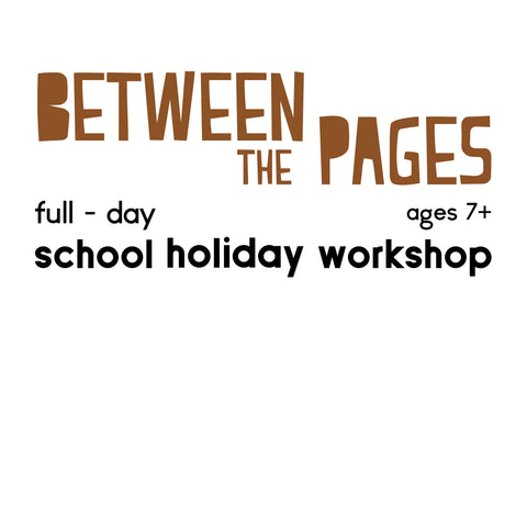 Artrageous! Between the Pages - a full day school holiday art workshop September 2026