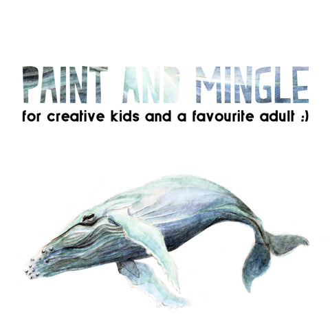 Paint and Mingle - for creative kids and a favourite adult