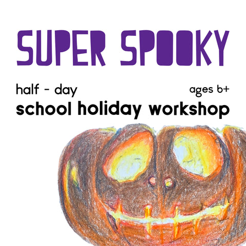 Artrageous! Super Spooky - a half day school holiday art workshop October 2026