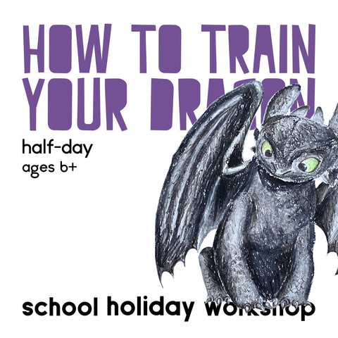 Artrageous! How to Train your Dragon- a half day school holiday art workshop April 2026
