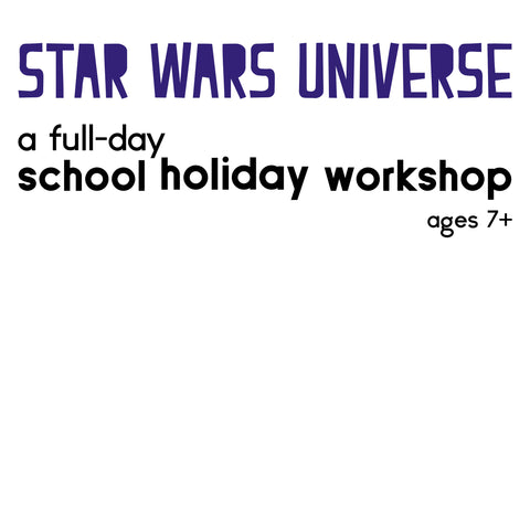 Artrageous! Star Wars Universe - a full day school holiday art workshop July 2026